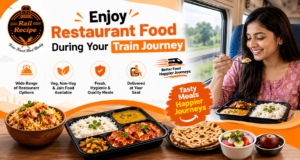 Restaurant Food During Your Train Journey